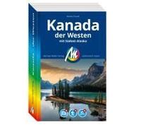 Michael Müller Reiseführer Kanada - Der Westen
