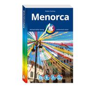 MICHAEL MÜLLER REISEFÜHRER Menorca: 100% authentisch, aktuell und vor Ort recherchiert.