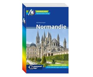MICHAEL MÜLLER Reiseführer Normandie: 100% authentisch, aktuell und vor Ort recherchiert. Inkl. Faltkarte.