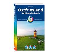 MICHAEL MÜLLER Reiseführer Ostfriesland & Ostfriesische Inseln: 100% authentisch, aktuell und vor Ort recherchiert. Inkl. App.