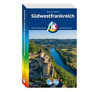MICHAEL MÜLLER Reiseführer Südwestfrankreich: 100% authentisch, aktuell und vor Ort recherchiert. Inkl. Faltkarte & App.