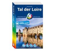 MICHAEL MÜLLER Reiseführer Tal der Loire: 100% authentisch, aktuell und vor Ort recherchiert. Inkl. Faltkarte.