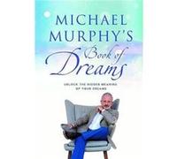 Michael Murphys Book Of Dreams Michael Murphy, (Auteur)