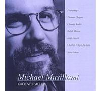 Michael Musillami (T. Chapin, C. Roditi, R. Moore, K. Hewitt, C. Jackson, S. Johns): Groove Teacher