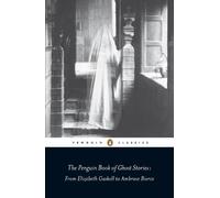 The Penguin Book of Ghost Stories – d'Elizabeth Gaskell à Ambrose Bierce