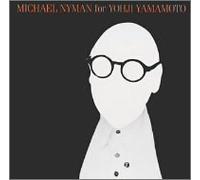 Michael Nyman - Michael Nyman for Yohji Yamamo [Import]