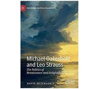 Michael Oakeshott And Leo Strauss