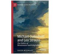 Michael Oakeshott And Leo Strauss