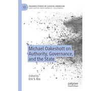 Michael Oakeshott On Authority, Governance, And The State