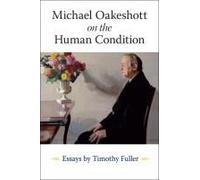 Michael Oakeshott On The Human Condition