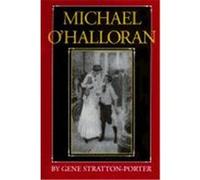 Michael O'Halloran, The Library of Indiana Classics Gene Stratton-Porter (Auteur)
