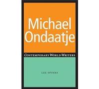 Michael Ondaatje by Lee Spinks Lee Spinks (Auteur)