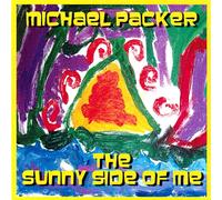 Michael Packer - The Sunny Side Of Me