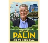 Michael Palin in Venezuela - Michael Palin - Cornerstone - Livre en Anglais - Hardback Michael PalinMichael Palin (Auteur)