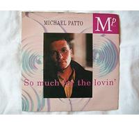 MICHAEL PATTO So Much For the Lovin' UK 7" 45