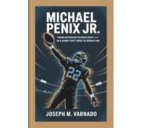 MICHAEL PENIX JR.: From Setbacks to Spotlight - In a Game That Tried to Break Him