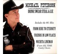 Michael Peterson - Drink, Swear, Steal And Lie