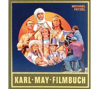 Michael Petzel Gesammelte Werke: Karl-May-Filmbuch: Stories und Bilder a (Poche)