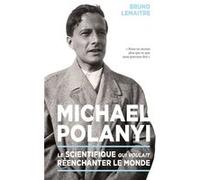 Michael Polanyi Bruno Lemaitre (Auteur)