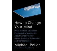 Michael Pollan How to Change Your Mind (Relié)