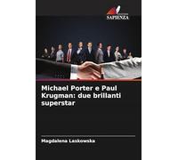 Michael Porter e Paul Krugman: due brillanti superstar