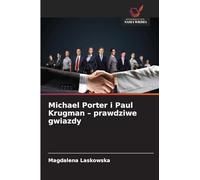 Michael Porter i Paul Krugman - prawdziwe gwiazdy
