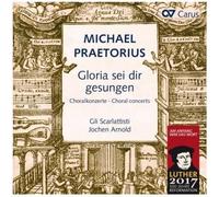 Michael Praetorius Gloria Sei Dir Gesung