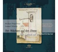 Michael Praetorius - Samuel Schiedt : Le Veilleur Entre Les Creneaux