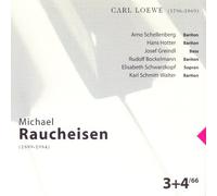 Michael Raucheisen - Raucheisen: Carl Loewe 4