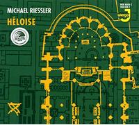 Michael Riessler : Héloise