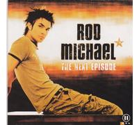 Michael, Rod - The Next Episode [Import]