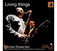 Michael Rosen Quartet - Living Things [Import]