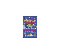 Michael Rosen's Totally True (And Totally Silly) Bedtime Stories
