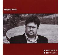 Michael Roth : Portrait du Compositeur.
