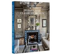 Michael S. Smith – Classic by Design – Rizzoli Cucine