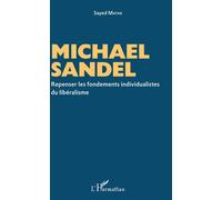 Michael Sandel, Sayed Matar – Repenser les fondements individualistes du libéralisme