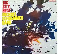Michael Schremmer Band - Big City Heat [Vinyl LP]