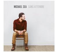 Michael Sea - sans Attendre [Import]