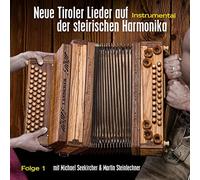 Michael Seekirchner - Neue Tiroler Lieder a d Steirisch Harmonika Folge1