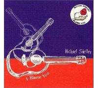 Michael Shelley - I Blame You