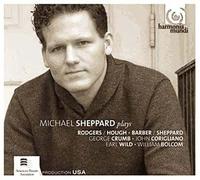 Michael Sheppard Plays Rodgers, Hough, Barber, Sheppard, Crumb, Corigliano, Wild, Bolcom