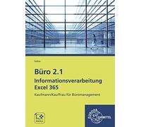 Michael Sieber Büro 2.1 - Informationsverarbeitung Excel 365: Kaufmann/K (Poche)