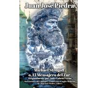 Michael Strogoff; or, The Courier of the Czar: Versión inglesa moderna - Traducción al español Libro I - Ilustrado