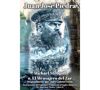 Michael Strogoff; or, The Courier of the Czar: Versión inglesa moderna - Traducción al español Libro II - Ilustrado