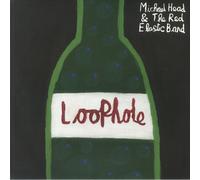 Head,Michael & the Red Elastic Band - Loophole (Vinyl) [Import]