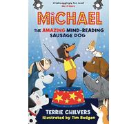 Michael the Amazing Mind-Reading Sausage Dog
