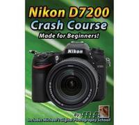 Michael the Maven DVD: Nikon D7200 Crash Course