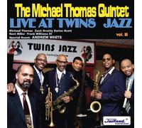 Michael Thomas Quintet - Live At TWINS JAZZ - vol. II