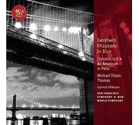Michael Tilson Thomas - Gershwin: Rhapsody in Blue; Concerto in F; An American in Paris: Classic Library Series