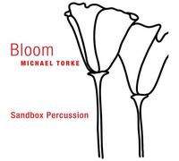 Michael Torke – Bloom – CD
